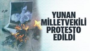 Yunan milletvekili protesto edildi, fotoğrafları yakıldı