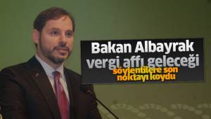 Bakan Albayrak vergi affı geleceği yönündeki söylentilere son noktayı koydu