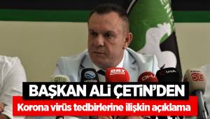 Başkan Çetin'den korona virüs tedbirlerine ilişkin açıklama