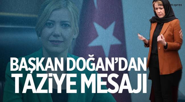 Başkan Doğan'dan Taziye Mesajı