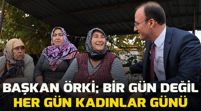 BAŞKAN ÖRKİ’DEN KADINLAR GÜNÜ MESAJI