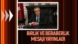 Birlik ve beraberlik mesajı yayınladı