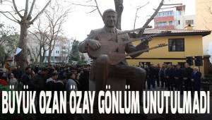 Büyük halk ozanı Özay Gönlüm, unutulmadı