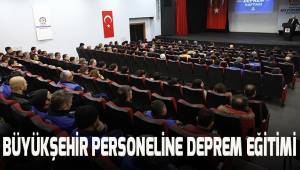 Büyükşehir personeline deprem eğitimi verilmeye başlandı