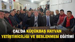 Çal’da ‘Küçükbaş Hayvan Yetiştiriciliği ve Beslenmesi’ eğitimi