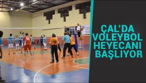 ÇAL'DA VOLEYBOL HEYECANI BAŞLIYOR