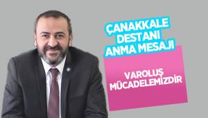ÇANAKKALE VAROLUŞ MÜCADELEMİZDİR