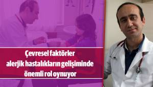 Çevresel faktörler alerjik hastalıkların gelişiminde önemli rol oynuyor
