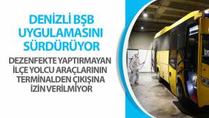 Denizli BŞB uygulamasını sürdürüyor