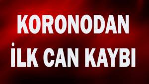 Denizli'de Koronodan ilk can kaybı