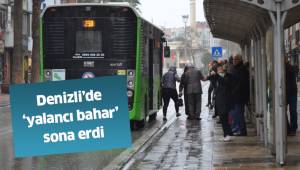 Denizli’de ‘yalancı bahar’ sona erdi
