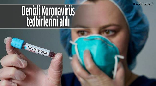 Denizli Koronavirüs Tedbirlerini Aldı