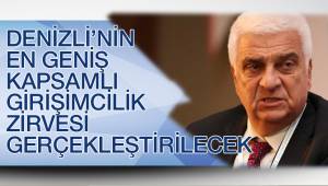 Denizli’nin En Geniş Kapsamlı Girişimcilik Zirvesi Gerçekleştirilecek