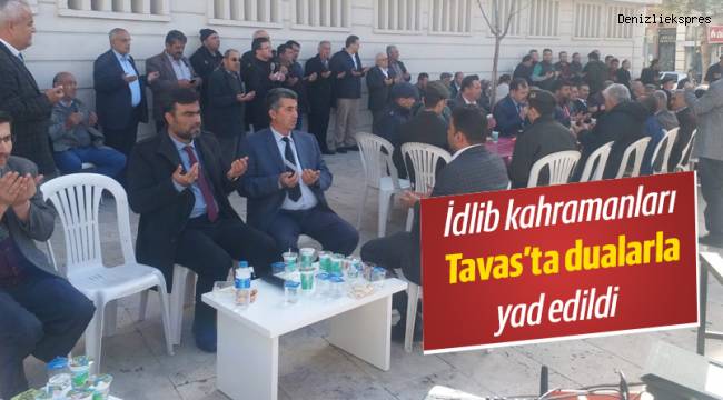 İdlib kahramanları Tavas’ta dualarla yad edildi