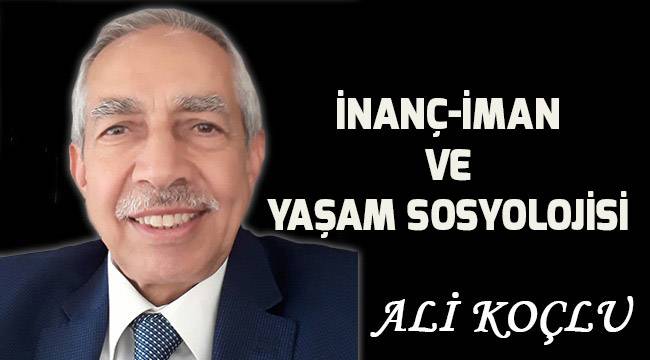 İnanç-iman ve yaşam sosyolojisi