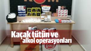 Kaçak tütün ve alkol operasyonları