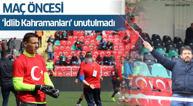 Maç öncesi 'İdlib Kahramanları' unutulmadı