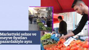 Marketteki sebze ve meyve fiyatları pazardakiyle aynı