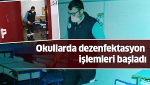 Okullarda dezenfektasyon işlemleri başladı