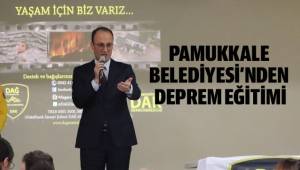 Pamukkale Belediyesi'nden Deprem Eğitimi
