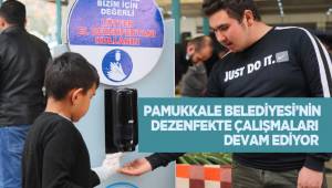 PAMUKKALE BELEDİYESİ’NİN DEZENFEKTE ÇALIŞMALARI DEVAM EDİYOR