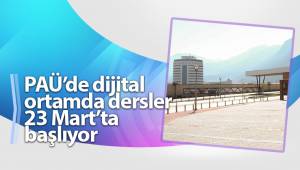 PAÜ’de dijital ortamda dersler 23 Mart’ta başlıyor