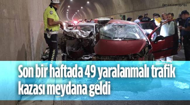 Son bir haftada 49 yaralanmalı trafik kazası meydana geldi