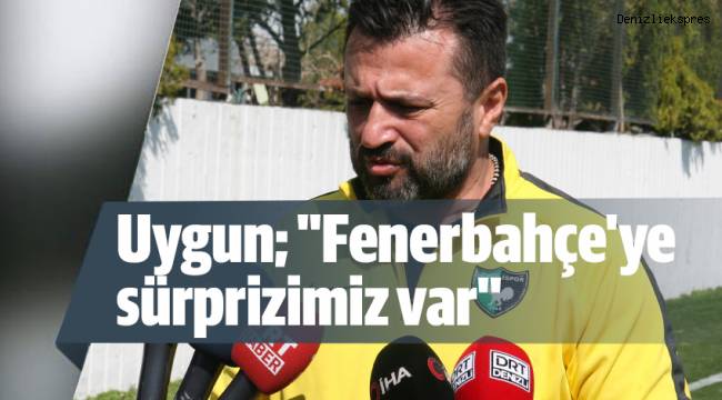 Uygun;