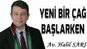 Yeni bir çağ başlarken