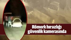 4 dakikada yapılan römork hırsızlığı güvenlik kamerasında