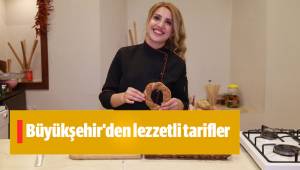 Büyükşehir'den lezzetli tarifler