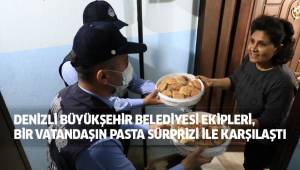 Büyükşehir ekiplerine sokağa çıkma kısıtlamasında pasta sürprizi