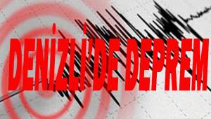Denizli'de deprem