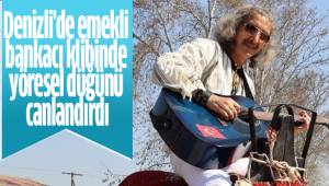 Denizli'de emekli bankacı klibinde yöresel düğünü canlandırdı