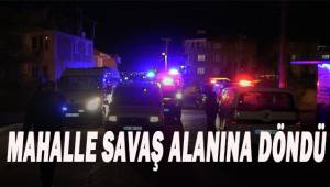 Denizli’de iki aile arasındaki kavga mahalleyi savaş alanına çevirdi