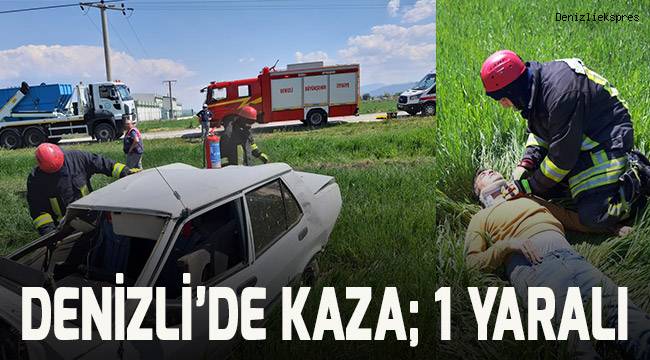 Denizli'de otomobil kazası: 1 yaralı