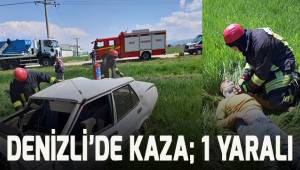 Denizli'de otomobil kazası: 1 yaralı