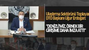 DTO Başkanı Uğur Erdoğan ulaştırma sektörünü topladı