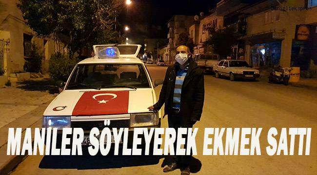 Ekmek satışını şarkı ve mani söyleyerek yaptı, ekmek alanlarla sokak ortasında göbek attı