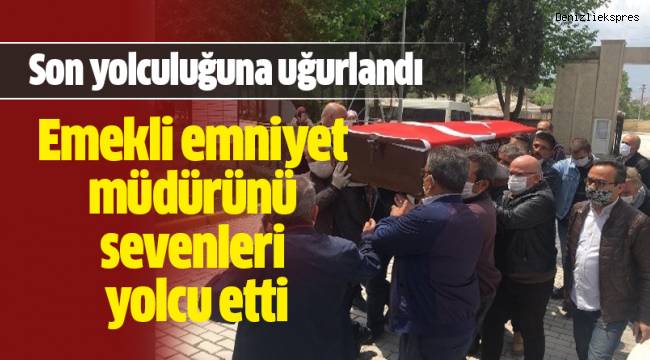 Emekli emniyet müdürü Türk bayrağına sarılı tabutla son yolculuğuna uğurlandı