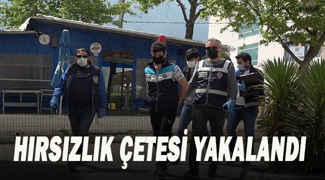 Evleri ve okul kantinlerini soyan 5 kişilik hırsızlık çetesi yakalandı