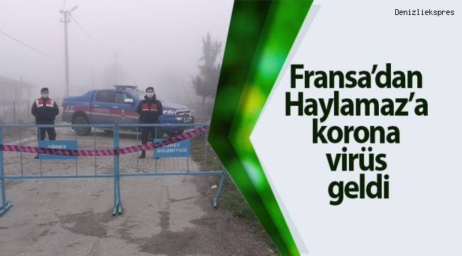 Fransa’dan Haylamaz’a korona virüs geldi