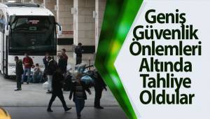 Geniş Güvenlik Önlemleri Altında Tahliye Oldular