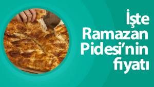 İşte Ramazan Pidesi’nin fiyatı