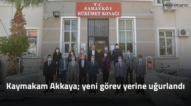 Kaymakam Akkaya yeni görev yerine uğurlandı