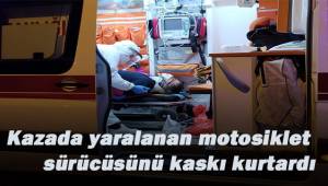 Kazada yaralanan motosiklet sürücüsünü kaskı kurtardı
