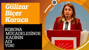 KORONA MÜCADELESİNDE KADININ ADI YOK!
