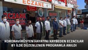Korona virüsten hayatını kaybeden eczacılar 81 ilde düzenlenen programla anıldı
