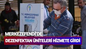 MERKEZEFENDİ’DE DEZENFEKTAN ÜNİTELERİ HİZMETE GİRDİ