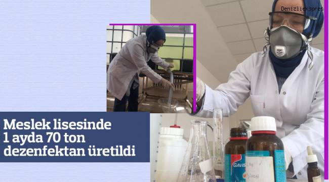 Meslek lisesinde 1 ayda 70 ton dezenfektan üretildi